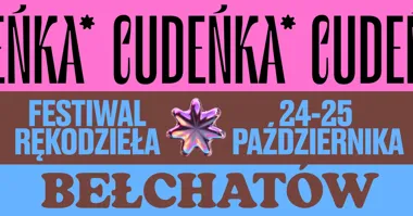 Festiwal Rękodzieła Cudeńka w Bełchatowie