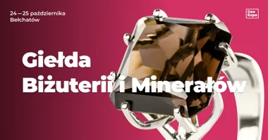 GeoExpo Bełchatów 2026: minerały i biżuteria